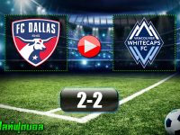 FC Dallas 2-2 Vancouver Whitecaps FC