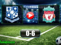 Tranmere Rovers 0-6 Liverpool