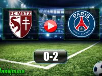 FC Metz 0-2 Paris Saint Germain