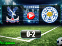 Crystal Palace 0-2 Leicester City