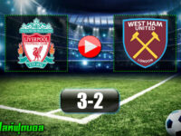 Liverpool 3-2 West Ham