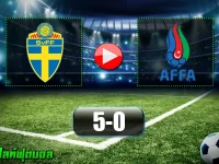 สวีเดน 5-0 อาเซอร์ไบจาน